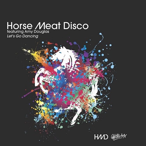 HORSE MEAT DISCO / LET'S GO DANCING FEAT AMY DOUGLAS (DIMITRI REMIX)