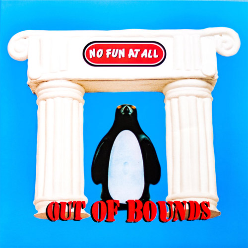 NO FUN AT ALL / ノーファンアットオール / OUT OF BOUNDS (LP)