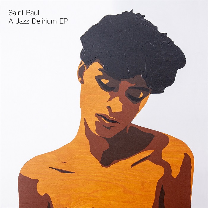 SAINT PAUL (FRA) / JAZZ DELIRIUM EP