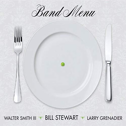 BILL STEWART / ビル・スチュワート / Band Menu