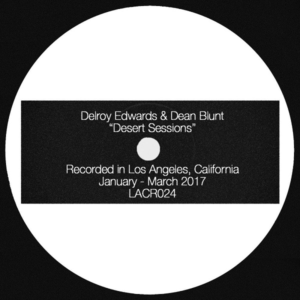 DELROY EDWARDS & DEAN BLUNT / DESERT SESSIONS