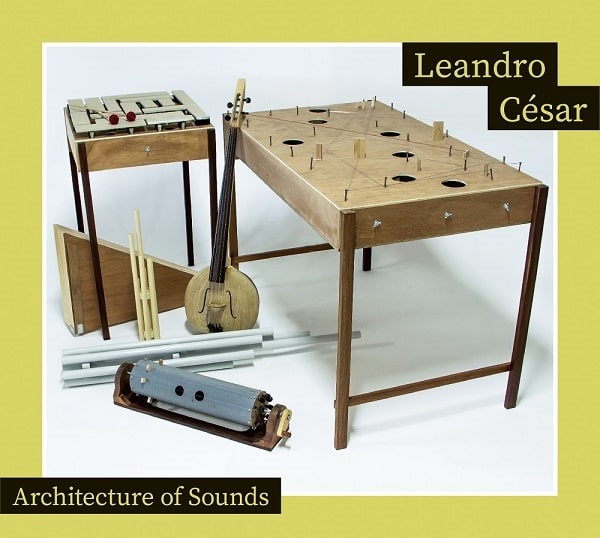 LEANDRO CESAR / レアンドロ・セーザル / Architecture of Sounds / アーキテクチャー・オブ・サウンズ
