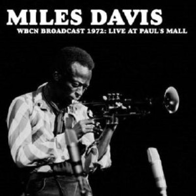 MILES DAVIS / マイルス・デイビス / WBCN Broadcast 1972: Live At Paul's Mall(LP)