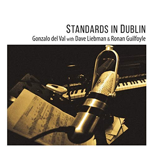 GONZALO DEL VAL / Standards in Dublin