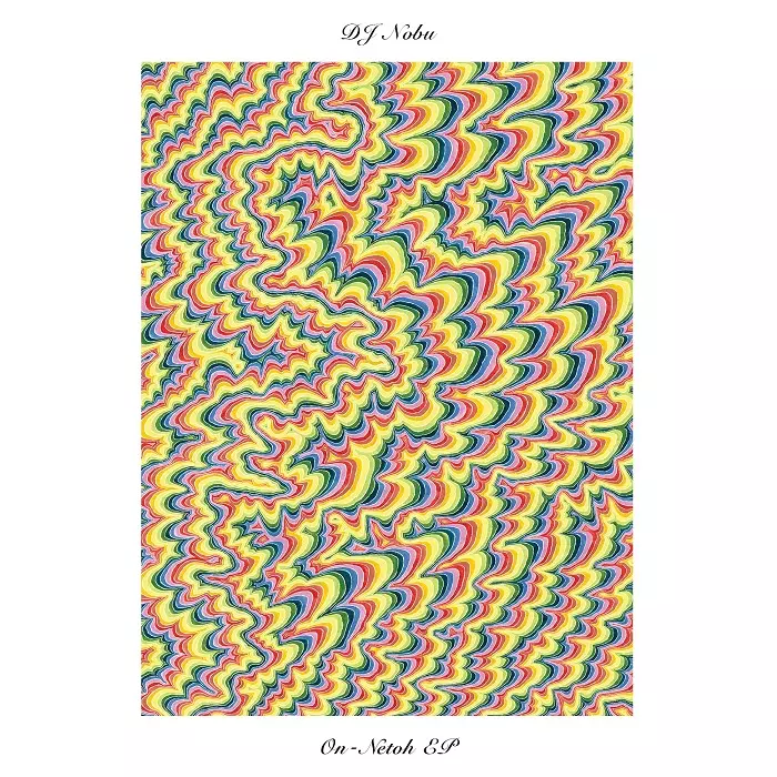 DJ NOBU / DJノブ (FUTURE TERROR) / ON-NETOH EP