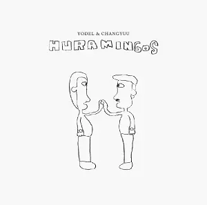 HURAMINGOS (YODEL & CHANGYUU) / HURAMINGOS