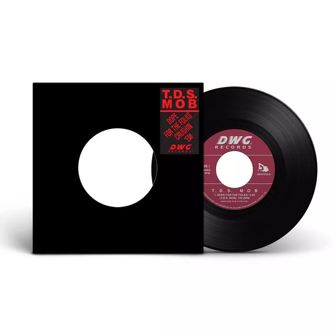 T.D.S. MOB / DOPE FOR THE FOLKS b/w CRUSHIN EM (EDIT) 7inch