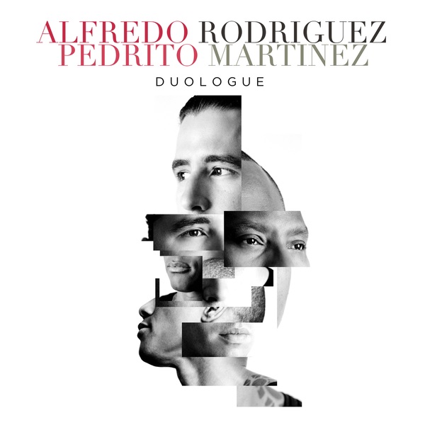 ALFREDO RODRIGUEZ & PEDRITO MARTINEZ / アルフレッド・ロドリゲス & ペドリート・マルティネス / DUOLOGUE