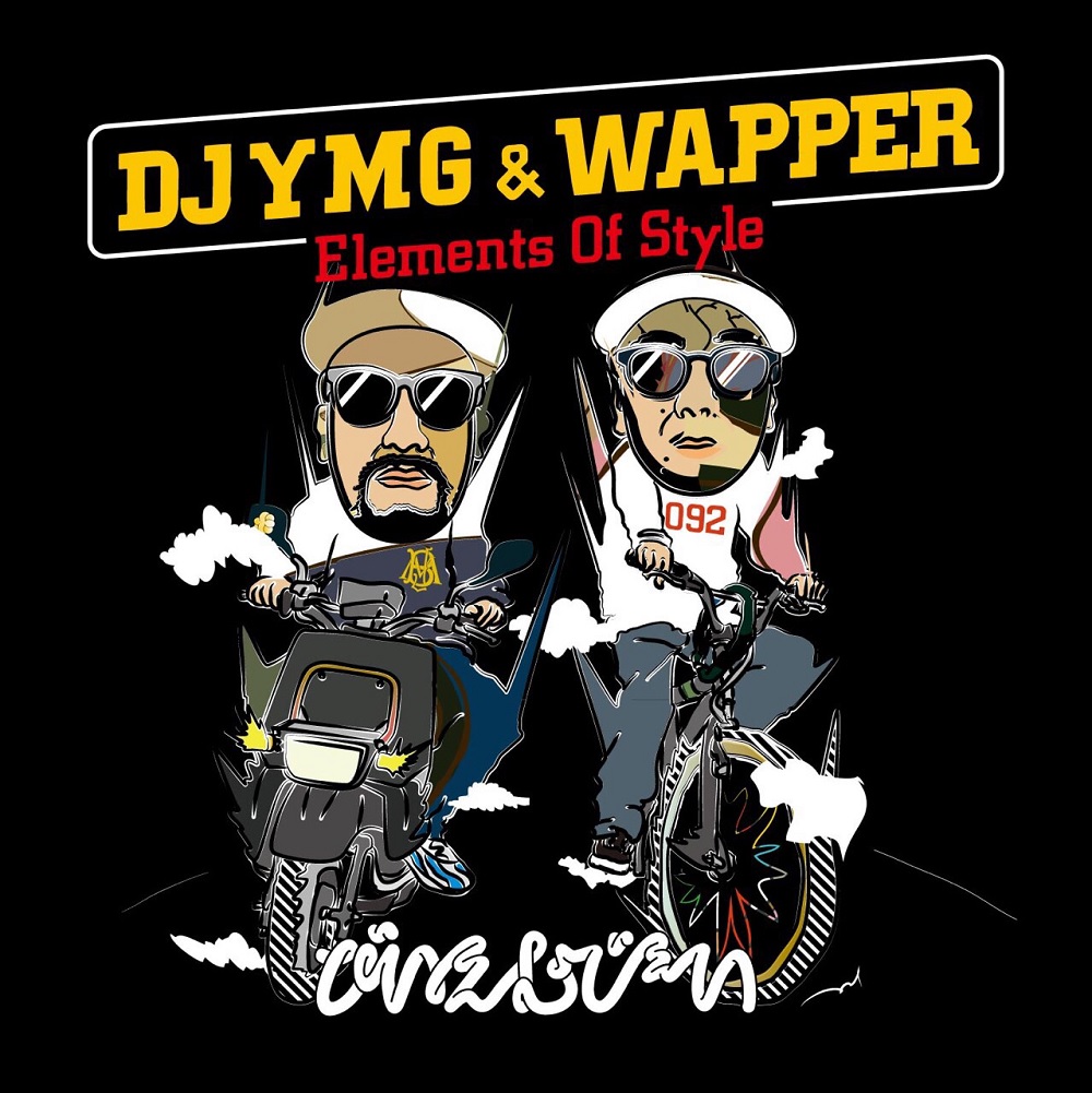 DJ YMG x WAPPER / DJ YMG × WAPPER / Elements Of Style