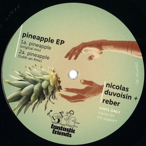 NICOLAS DUVOISIN + REBER / PINEAPPLE EP