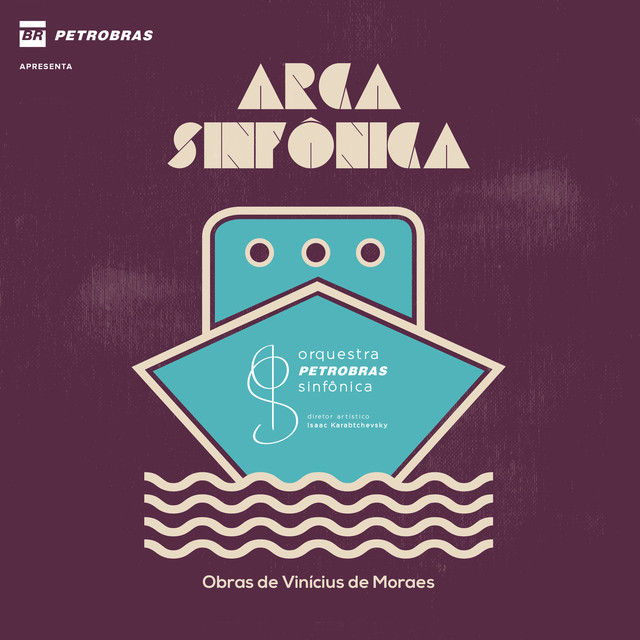 ORQUESTRA PETROBRAS SINFONICA / オルケストラ・ペトロブラス・シンフォニカ / ARCA SINFONICA
