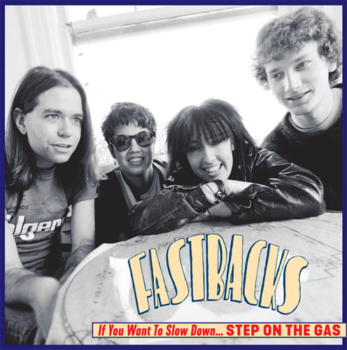 FASTBACKS / ファストバックス / IF YOU WANT TO SLOW DOWN, STEP ON THE GAS (LP)