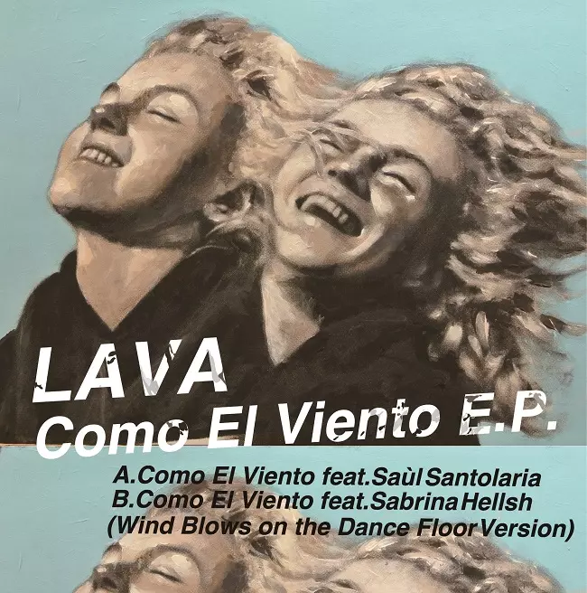 LAVA / ラヴァ / Como El Viento E.P.