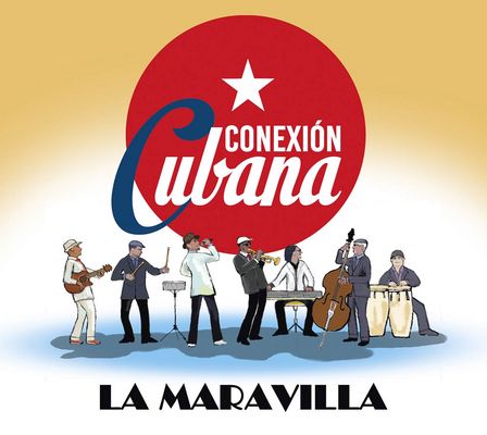 CONEXION CUBANA / コネクシオン・クバーナ / LA MARAVILLA