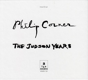 PHILIP CORNER / フィリップ・コナー / THE JUDSON YEARS (3CD BOX)