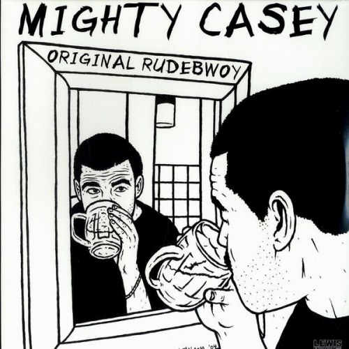 MIGHTY CASEY / ORIGINAL RUDEBWOY "LP"