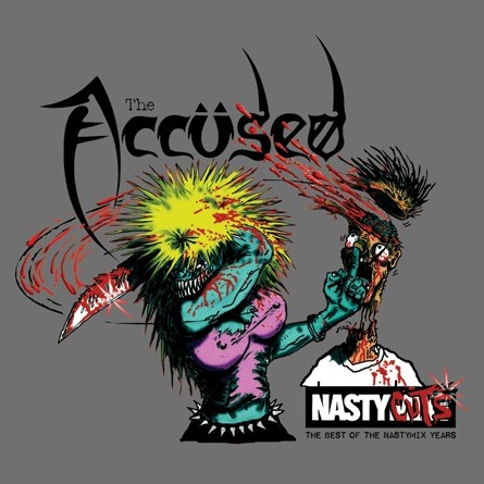 ACCUSED / アキューズド / NASTY CUTS: THE BEST OF THE NASTY MIX YEARS