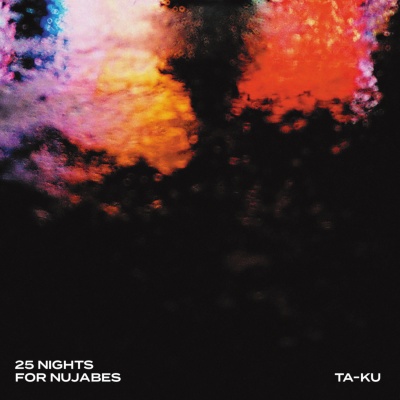 TA-KU / ター・クー / 25 NIGHTS FOR NUJABES "2LP"