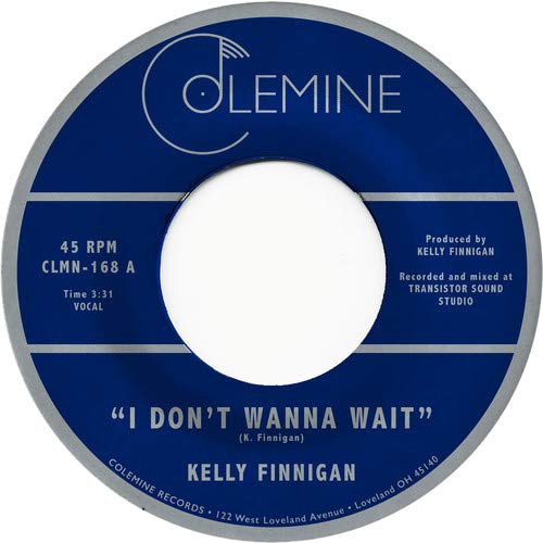 KELLY FINNIGAN / I DON'T WANNA WAIT / IT'S NOT THAT EASY (7")