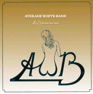 AVERAGE WHITE BAND / アヴェレイジ・ホワイト・バンド / ブランニュー・ベスト