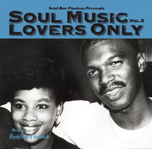 SOUL MUSIC LOVERS ONLY VOL.2(新装盤)/ROCK EDGE & BEETNICK