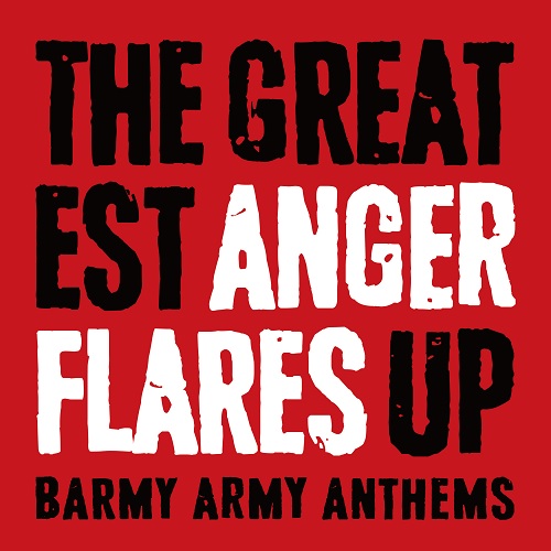 ANGER FLARES / THE GREATEST ANGER FLARES UP -BARMY ARMY ANTHEMS-