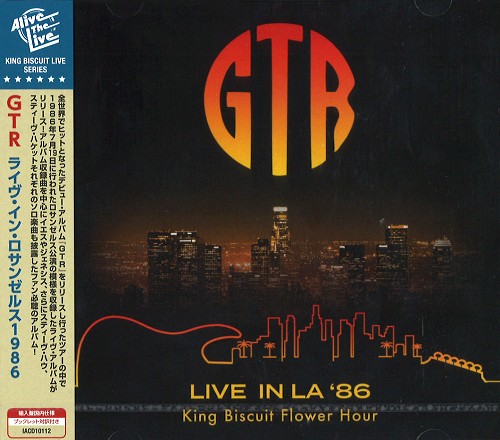 GTR / ジー・ティー・アール / LIVE IN LA '86 - DIGITAL REMASTER / ライヴ・イン・ロサンゼルス'86 - デジタル・リマスター