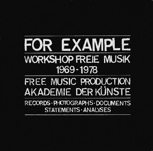 V.A.  / オムニバス / For Example - Workshop Freie Musik 1969 - 1978