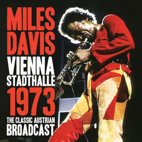 MILES DAVIS / マイルス・デイビス / Vienna Stadhalle 1973