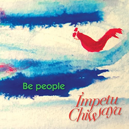 BE PEOPLE (ARG) / ビー・ピープル / IMPETU CHIWAYA