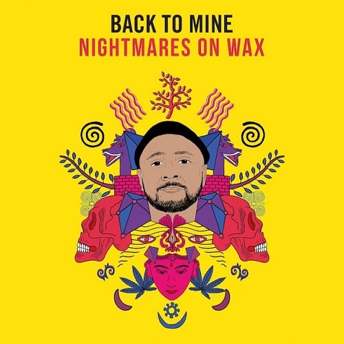 NIGHTMARES ON WAX / ナイトメアズ・オン・ワックス / BACK TO MINE