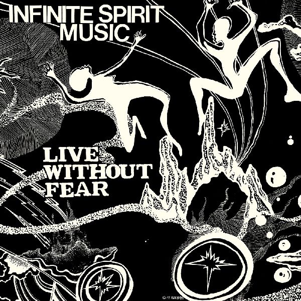 INFINITE SPIRIT MUSIC / インフィニット・スピリット・ミュージック / Live Without Fear