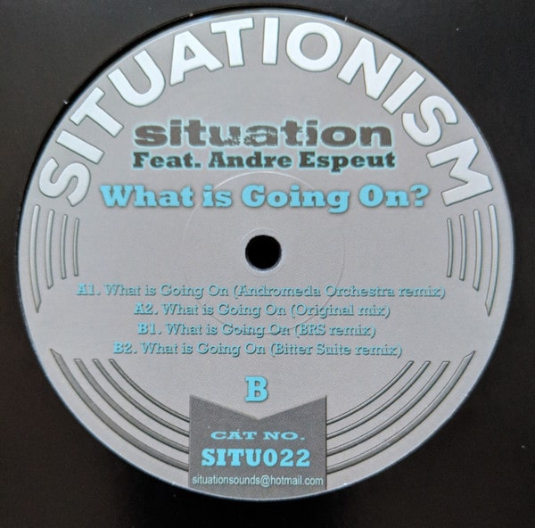 SITUATION / シチュエーション / WHAT IS GOING ON? FEAT ANDRE ESPEUT