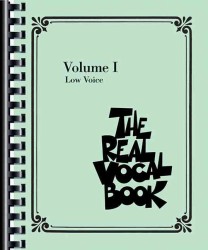 REAL VOCAL BOOK / THE REAL VOCAL BOOK VOLUME 1 LOW VOICE EDITION / THE REAL VOCAL BOOK VOLUME 1 LOW VOICE EDITION
