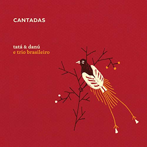 TATA & DANU & TRIO BRASILEIRO / タタ & ダヌ & トリオ・ブラジレイロ / CANTADAS (EP)