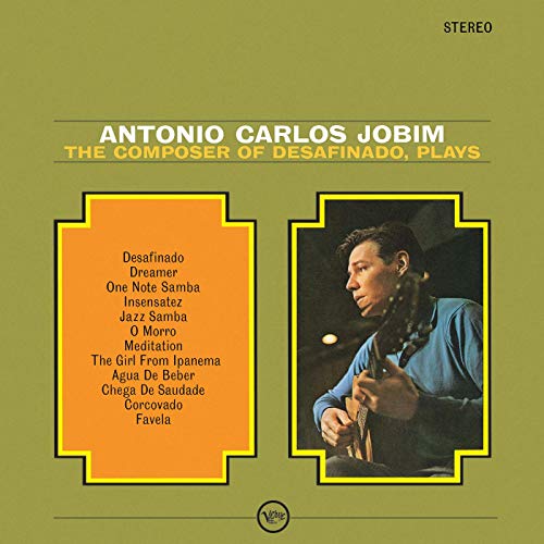 ANTONIO CARLOS JOBIM / アントニオ・カルロス・ジョビン / COMPOSER OF DESAFINADO PLAYS
