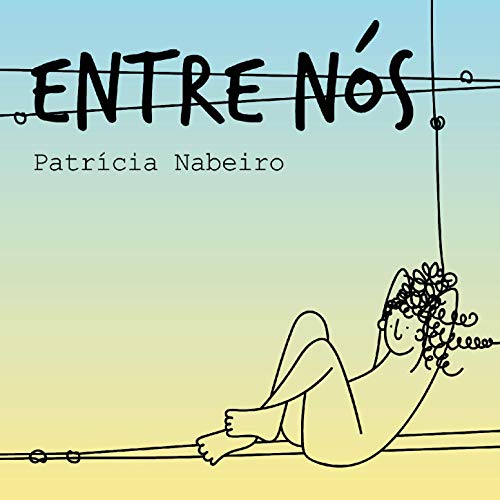 PATRICIA NABEIRO / パトリシア・ナベイロ / ENTRE NOS