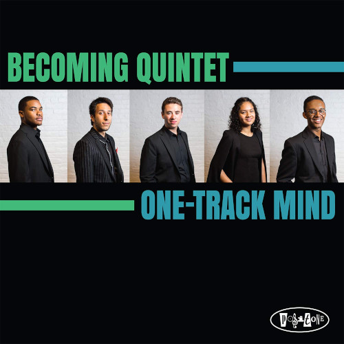 BECOMING QUINTET / One-Track Mind