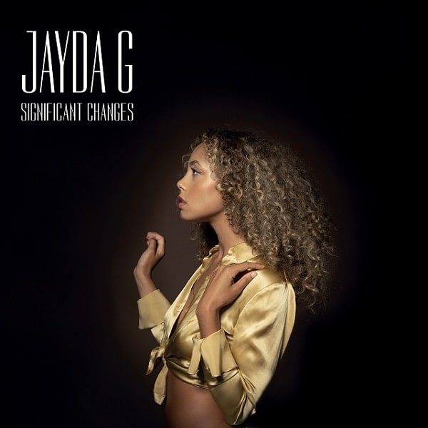 JAYDA G / ジェイダ・G / SIGNIFICANT CHANGES