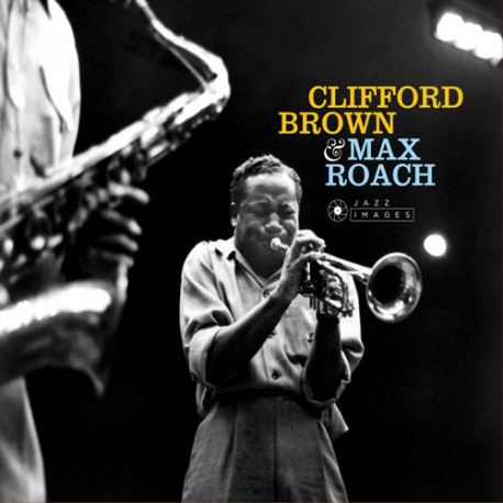 CLIFFORD BROWN / クリフォード・ブラウン / Clifford Brown & Max Roach