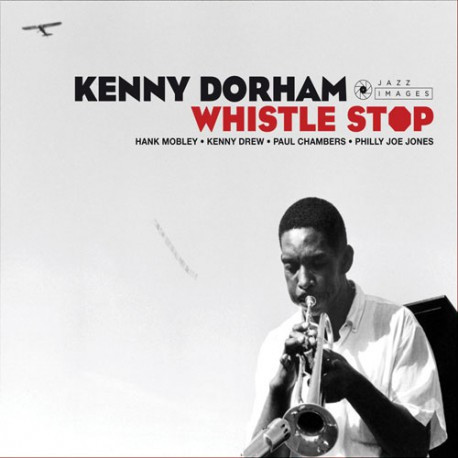 KENNY DORHAM / ケニー・ドーハム / Whistle Stop