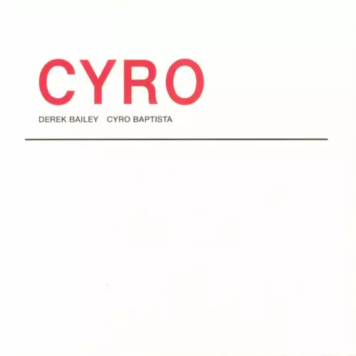 DEREK BAILEY / Cyro(2LP)