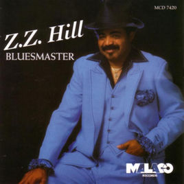 Z.Z. HILL / Z.Z.ヒル / ブルースマスター