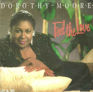 DOROTHY MOORE / ドロシー・ムーア / FEEL THE LOVE / フィール・ザ・ラヴ