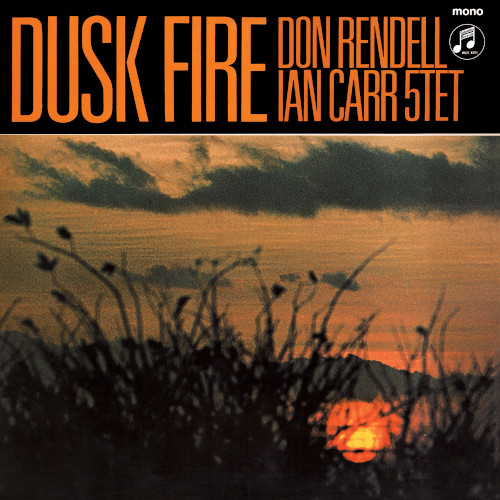 DON RENDELL & IAN CARR / ドン・レンデル&イアン・カー / Dusk Fire(LP)