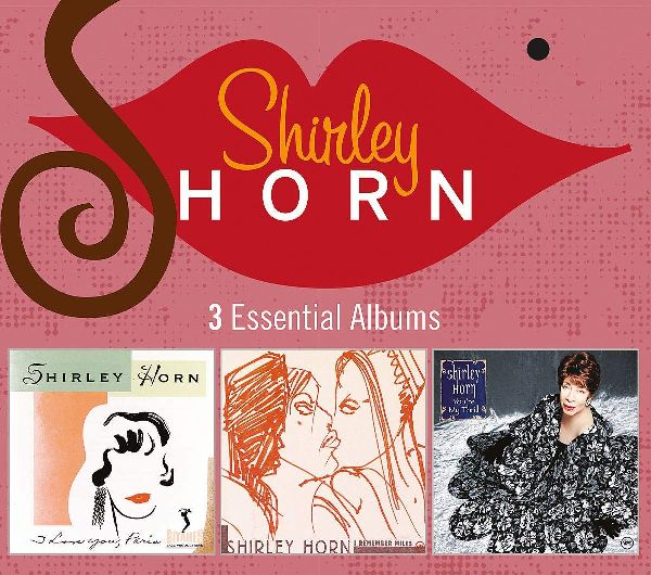 SHIRLEY HORN / シャーリー・ホーン / 3 Essential Albums