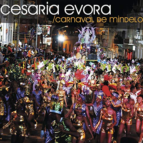CESARIA EVORA / セザリア・エヴォラ / CARNAVAL DE MINDELO
