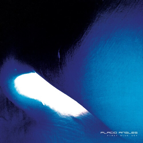 PLACID ANGLES / プラシッド・アングルズ / FIRST BLUE SKY (2LP)