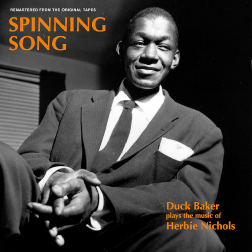 DUCK BAKER / ダック・ベイカー / Spinning Song [Duck Baker Plays The Music Of Herbie Nichols]