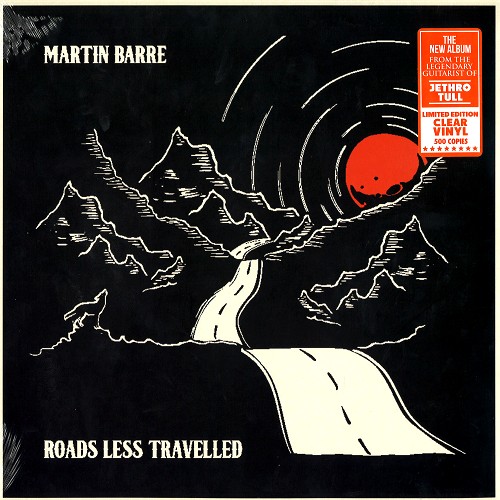 MARTIN BARRE / マーティン・バレ / ROADS LESS TRAVELLED: LIMITED 500 COPIES LIMITED CLEAR VINYL - LIMITED VINYL